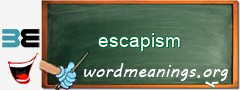 WordMeaning blackboard for escapism